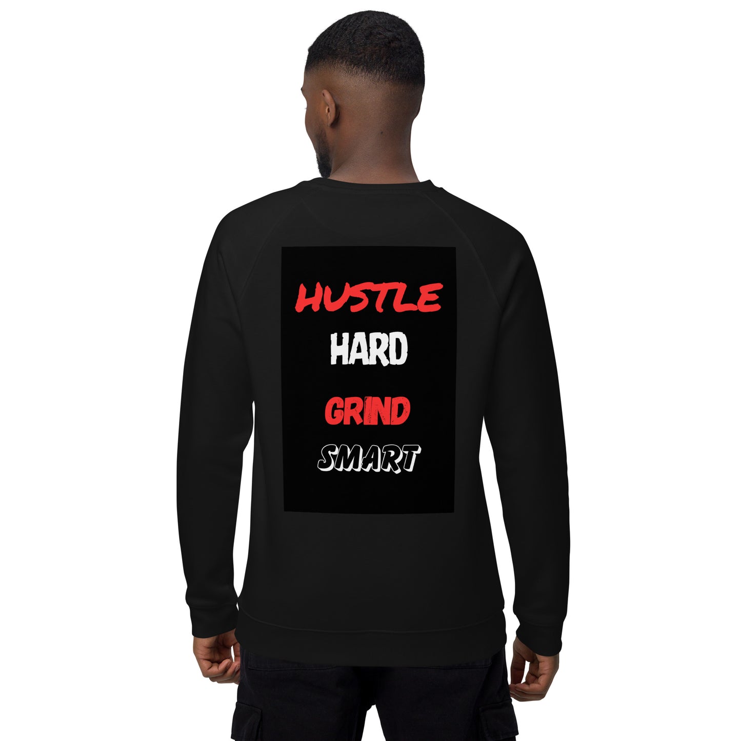 GRIND HARD HUSTLE SMART SWEATSHIRTS