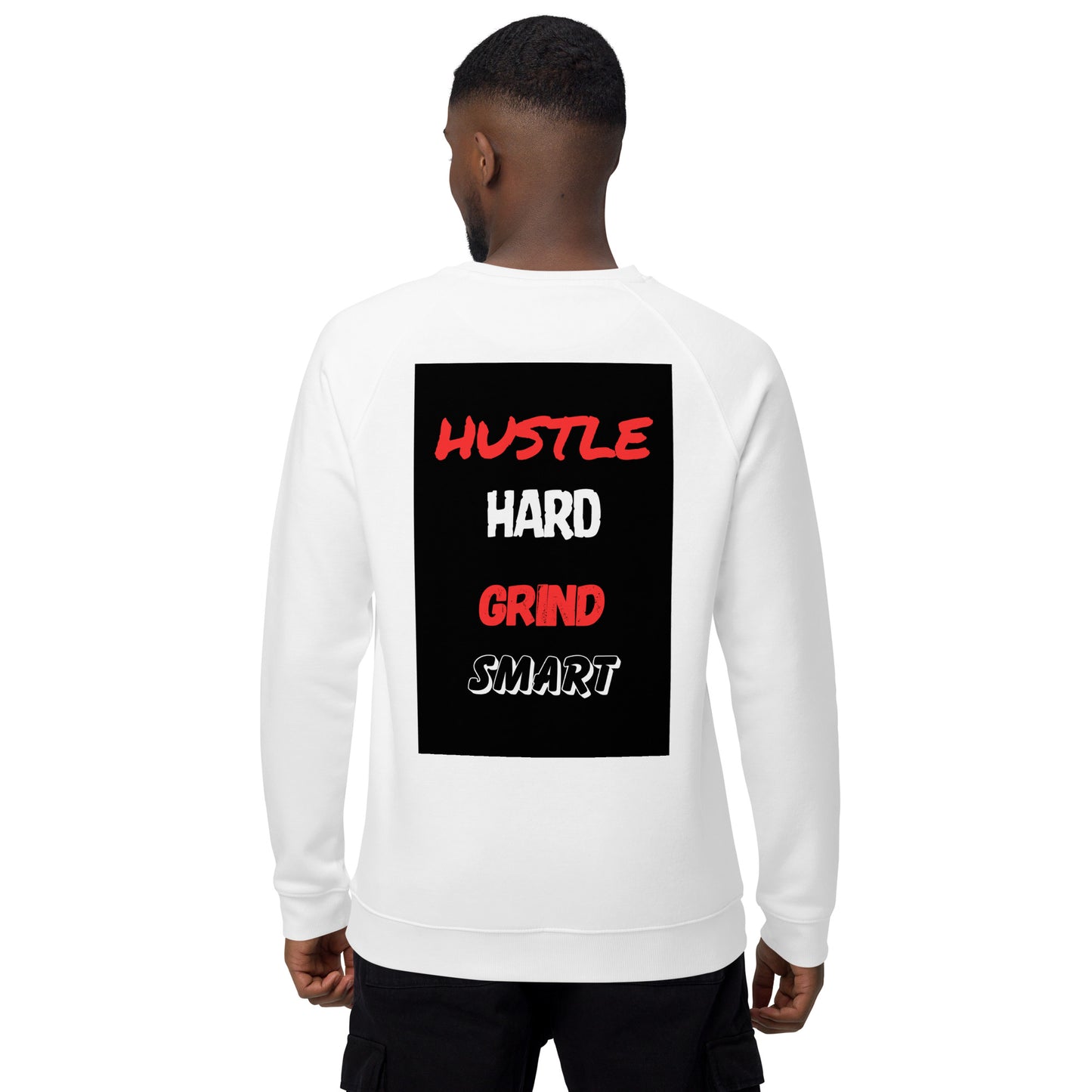 GRIND HARD HUSTLE SMART SWEATSHIRTS